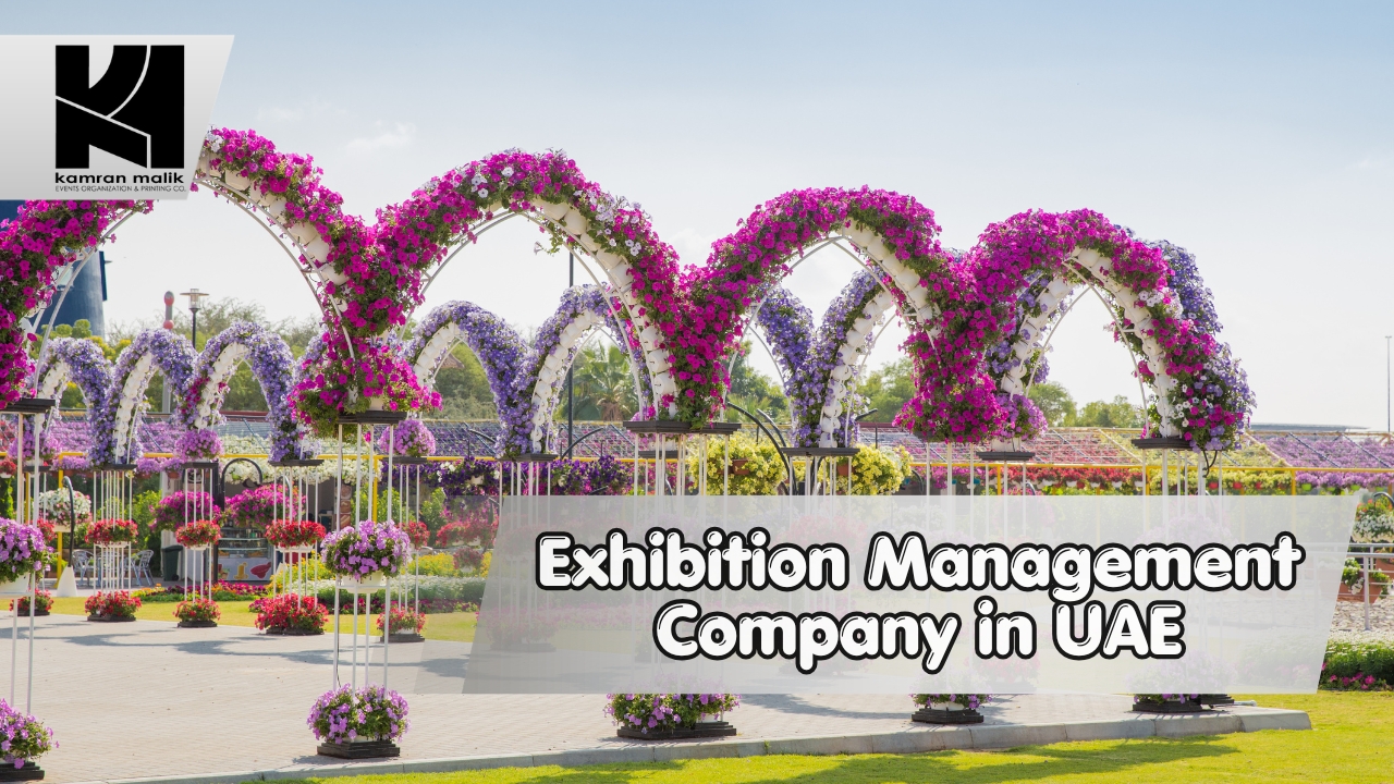 Exhibition Management Company in UAE With Kamran Malik Events